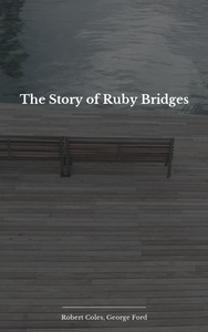 The Story of Ruby Bridges